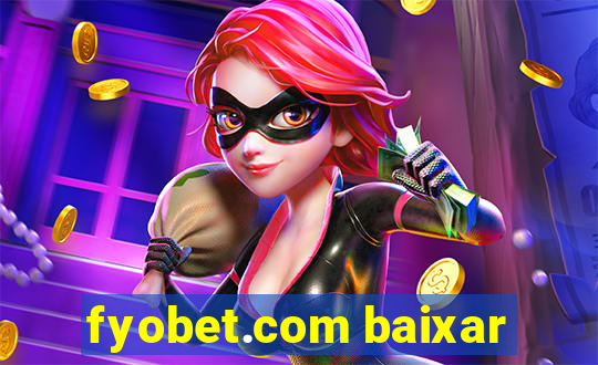 fyobet.com baixar